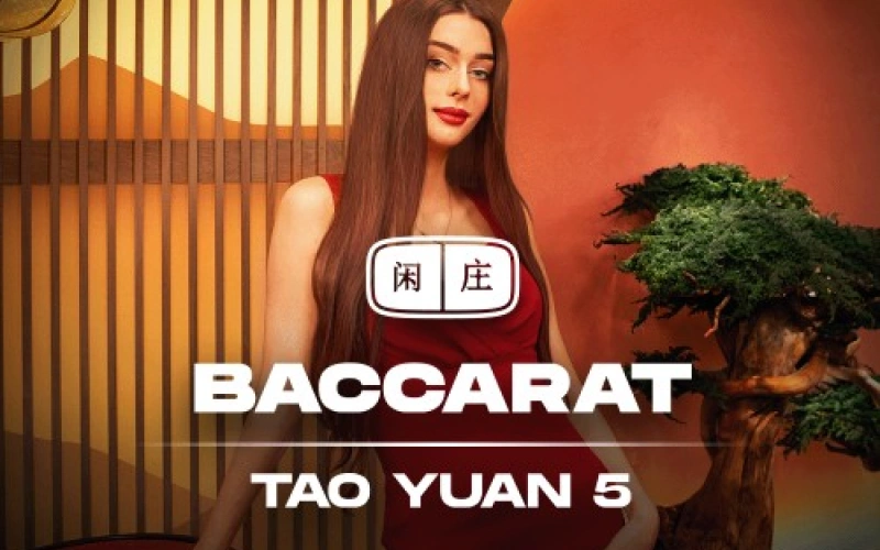 Tao Yuan Baccarat 5 Play for timeless elegance and big wins at Lyllo Casino.